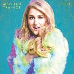 Title Meghan Trainor album lyrics