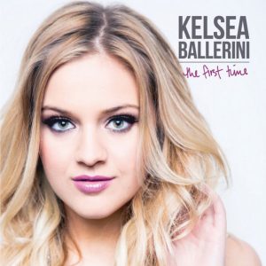 The First Time Kelsea Ballerini album lyrics