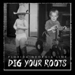 Dig Your Roots Florida Georgia Line album lyrics