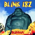 Buddha Blink-182 album lyrics