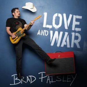Love and War Brad Paisley album lyrics