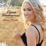 Some Hearts Carrie Underwood album lyrics