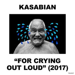 For Crying Out Loud Kasabian album lyrics