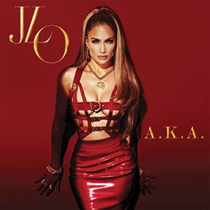 A.K.A Jennifer Lopez album lyrics