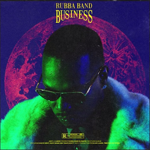 Rubba Band Business Juicy J album lyrics