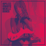 Hopeless Romantic Michelle Branch album lyrics