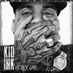 My Own Lane Kid Ink album lyrics