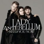 Need You Now Lady Antebellum album lyrics