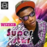 Superstar Wizkid album lyrics