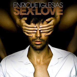 Sex And Love Enrique Iglesias album lyrics