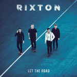 Let the Road Rixton album lyrics