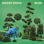 Bush Snoop Dogg album lyrics