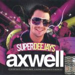 Superdeejays Axwell album lyrics