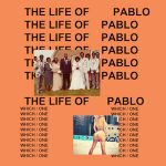 The Life Of Pablo Kanye West album lyrics