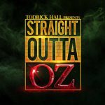 Straight Outta Oz Todrick Hall album lyrics