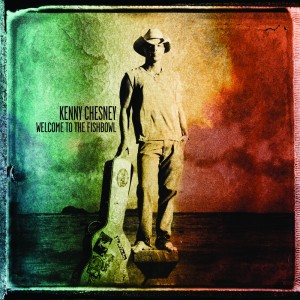 Welcome to the Fishbowl Kenny Chesney album lyrics