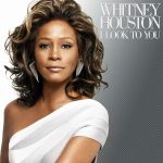 I Look to You Whitney Houston album lyrics