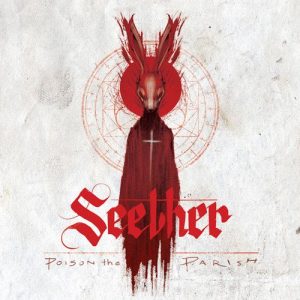 Poison the Parish Seether album lyrics