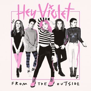 From the Outside Hey Violet album lyrics