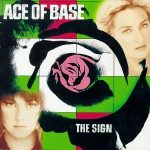 The Sign Ace of Base album lyrics