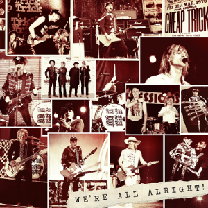 We're All Alright! Cheap Trick album lyrics