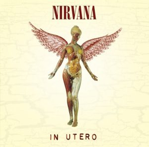 In Utero Nirvana album lyrics