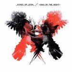 Only by the Night Kings of Leon album lyrics