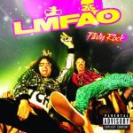 Party Rock LMFAO album lyrics