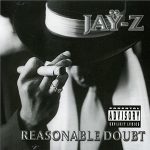 Reasonable Doubt Jay Z album lyrics