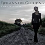Freedom Highway Rhiannon Giddens album lyrics