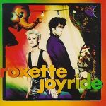 Joyride Roxette album lyrics