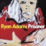 Prisoner Ryan Adams album lyrics