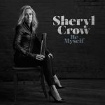 Be Myself Sheryl Crow album lyrics