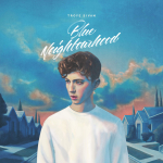 Blue Neighbourhood Troye Sivan album lyrics