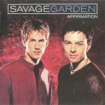 Affirmation Savage Garden album lyrics