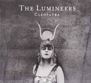 Cleopatra The Lumineers album lyrics