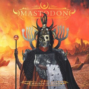 Emperor of Sand Mastodon album lyrics