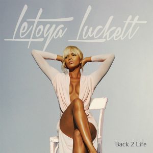 Back 2 Life LeToya Luckett album lyrics