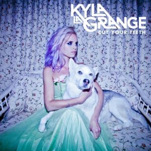 Cut Your Teeth Kyla La Grange album lyrics
