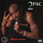 All Eyez On Me Tupac Shakur album lyrics