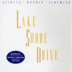 Lake Shore Drive Aliotta Haynes Jeremiah album lyrics