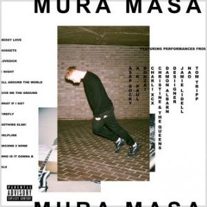 Mura Masa Mura Masa album lyrics