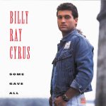 Some Gave All Billy Ray Cyrus album lyrics