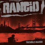 Trouble Maker Rancid album lyrics