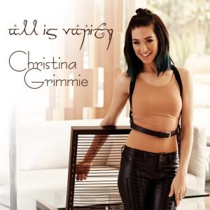 All Is Vanity Christina Grimmie album lyrics