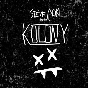 Kolony Steve Aoki album lyrics